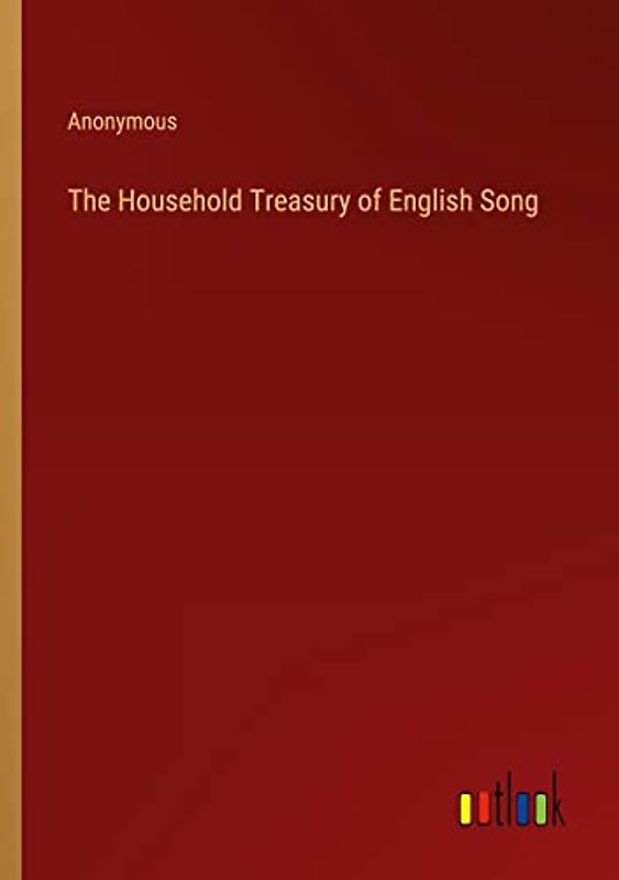 The Household Treasury of English Song