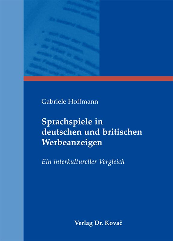 Sprachspiele in deutschen und britischen Werbeanzeigen