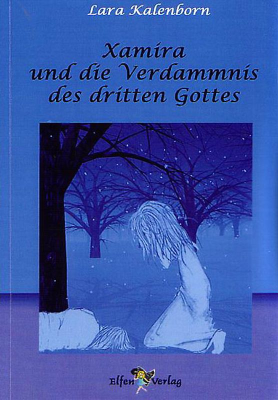 Xamira und die Verdammnis des dritten Gottes