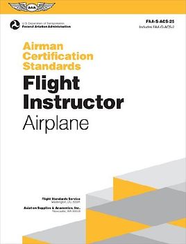 Airman Certification Standards: Flight Instructor - Airplane (2025)