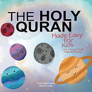 The Holy Quran: Made Easy for Kids - Vol. 1, Surah 31-40