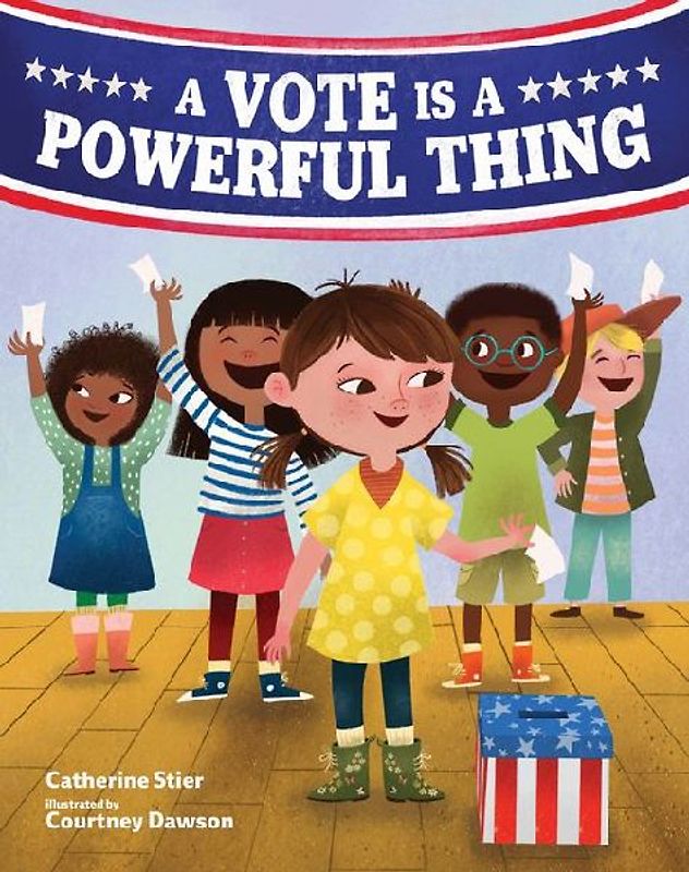 A Vote Is a Powerful Thing