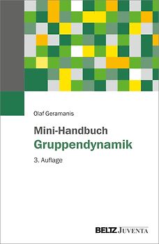 Mini-Handbuch Gruppendynamik