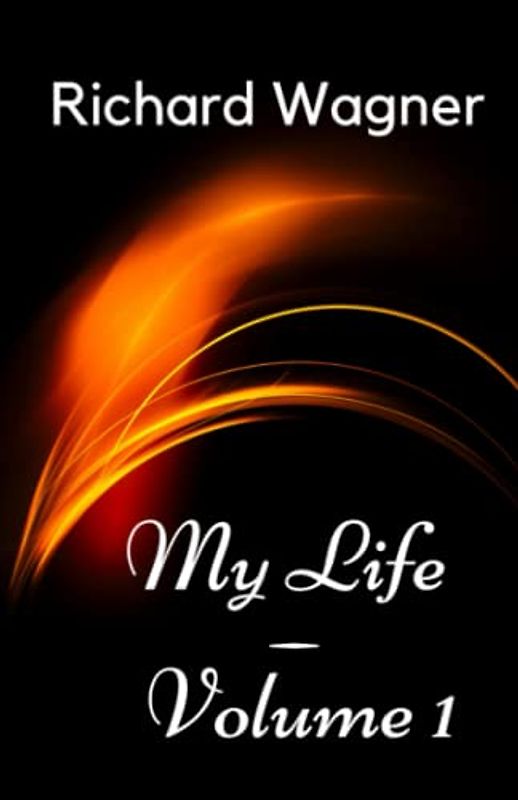 My Life — Volume 1