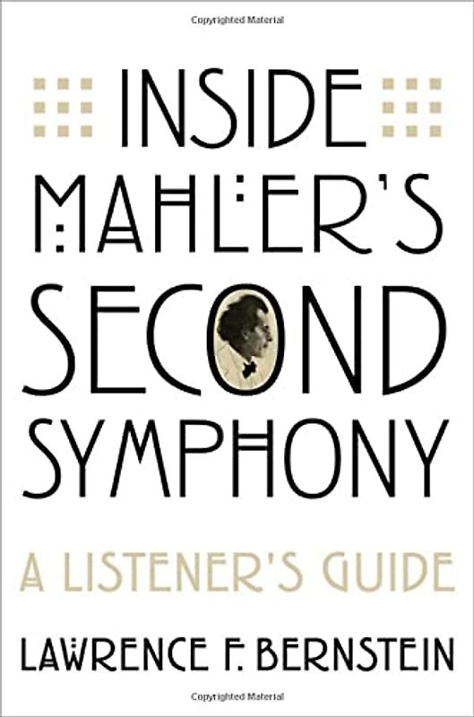 Inside Mahler's Second Symphony: a Listener's Guide: A Listenerâs Guide