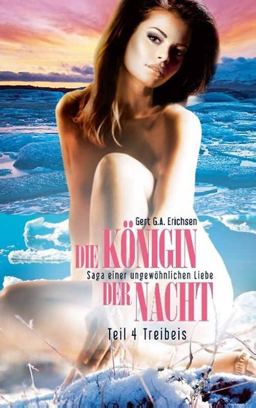 Die Königin der Nacht - Saga einer ungewöhnlichen Liebe