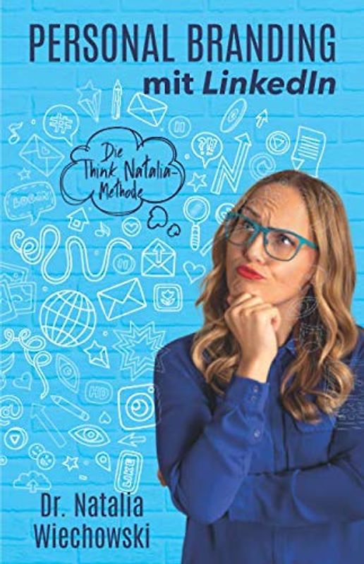 Personal Branding mit LinkedIn - Dr. Natalia Wiechowski [Taschenbuch]