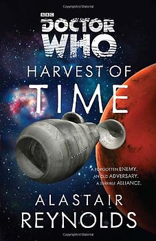 Doctor Who: Harvest of Time - Alastair Reynolds [Paperback]