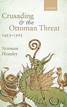 Crusading and the Ottoman Threat, 1453-1505