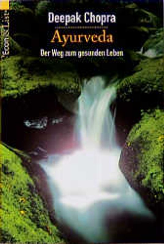Ayurveda. Der Weg zum gesunden Leben