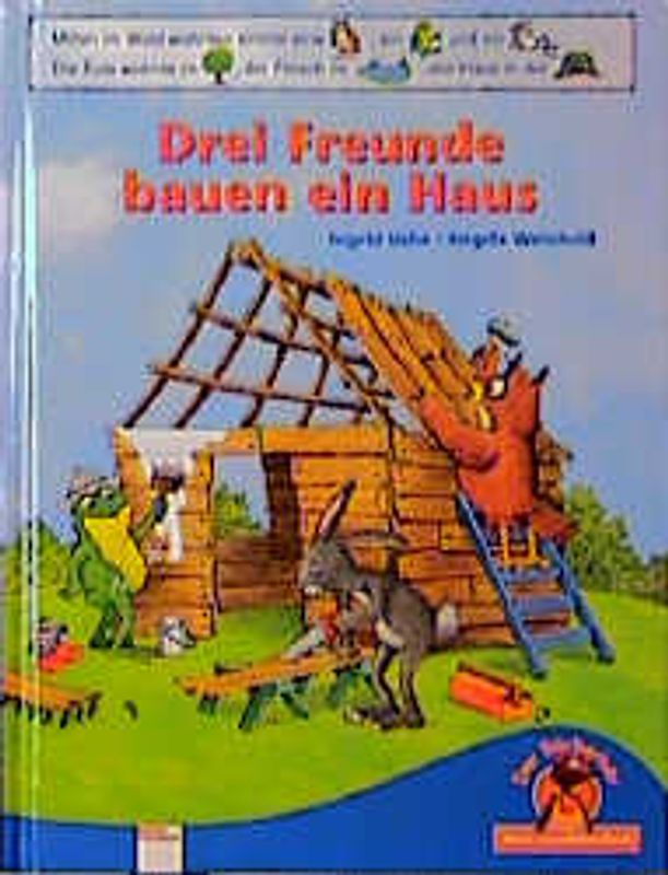 Drei Freunde bauen ein Haus