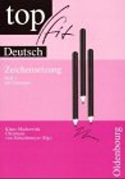 Topfit Deutsch / Zeichensetzung. Heft 1 mit Lösungen. (5./6. Schuljahr)