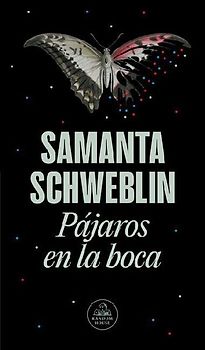 Pájaros En La Boca Y Otros Cuentos / Mouthful of Birds: Stories