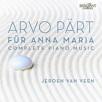 Jeroen Van Veen - Pärt: Für Anna Maria - Complete Piano Music