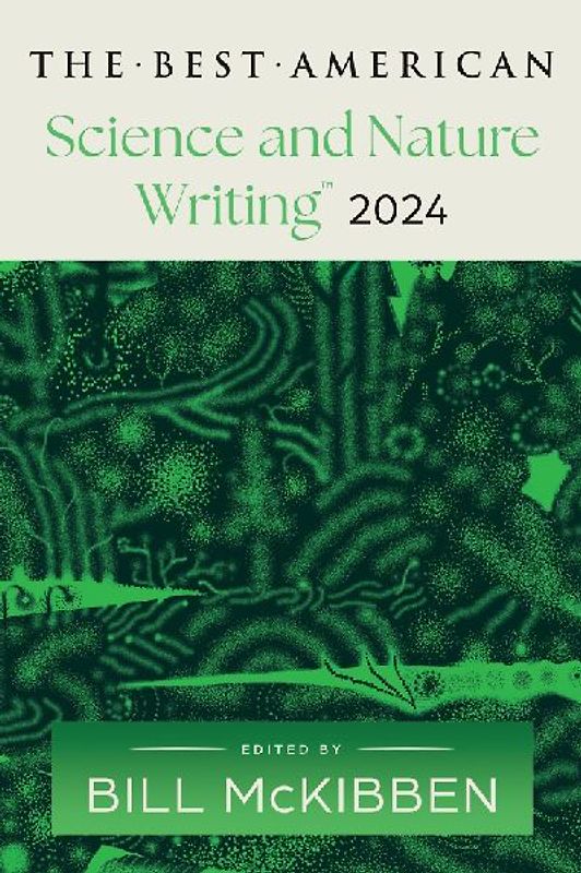 Best American Science and Nature Writing 2024, The