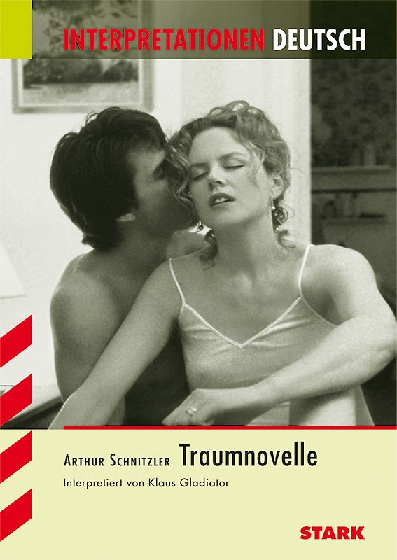 STARK Interpretationen Deutsch - Schnitzler: Traumnovelle