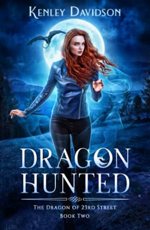 Dragon Hunted (The Dragon of 23rd Street, Band 2)