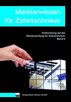 Meisterwissen für Zahntechniker, Band 2