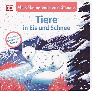 Mein Pop-up-Buch zum Staunen. Tiere in Eis und Schnee