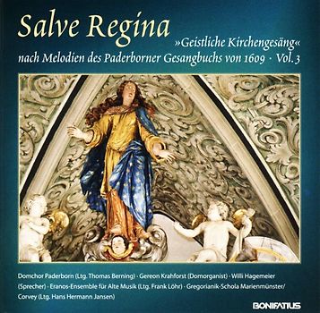 Salve Regina - CD. "Geistliche Kirchengesäng" nach Melodien des Paderborner Gesangbuches von 1609, Vol. III