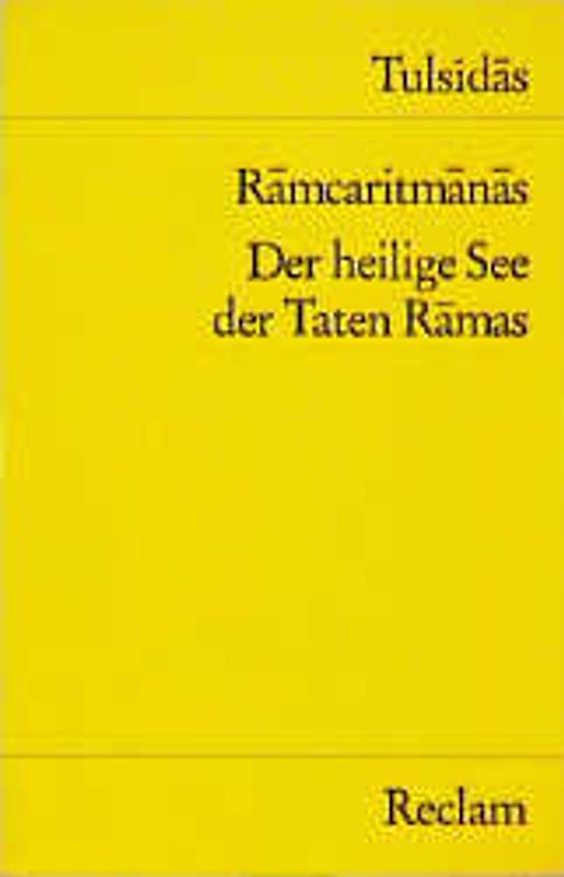 Ramcaritmanas. Der Heilige See der Taten Ramas