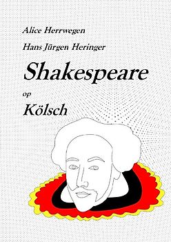 Shakespeare in deutschen Dialekten / Shakespeare op Kölsch
