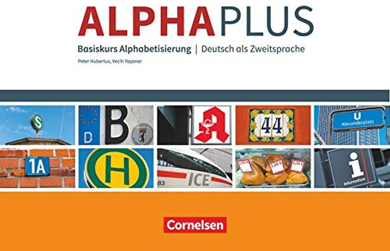 Alpha plus - Deutsch als Zweitsprache - Basiskurs Alphabetisierung - A1