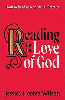 Reading for the Love of God