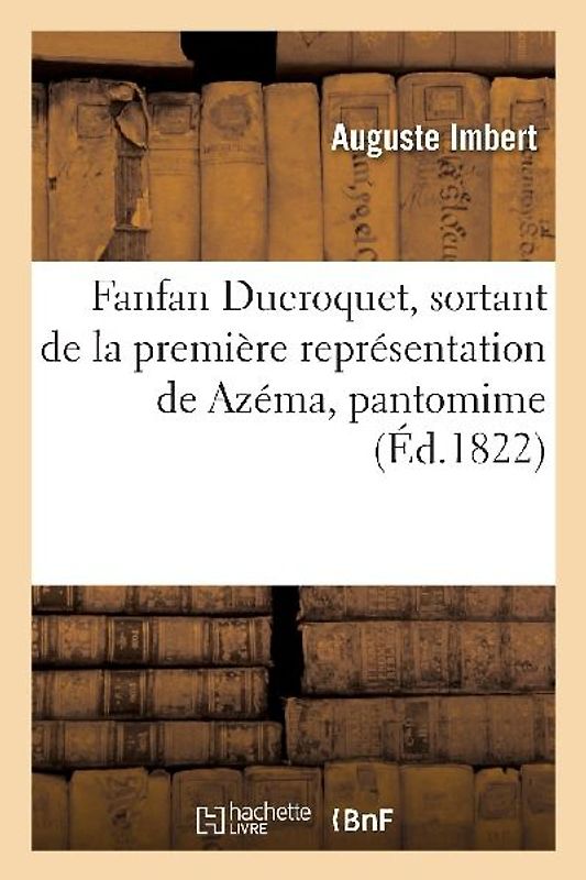Fanfan Ducroquet, Sortant de la Première Représentation de Azéma