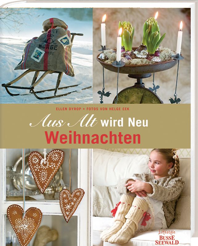 Aus Alt wird Neu WEIHNACHTEN