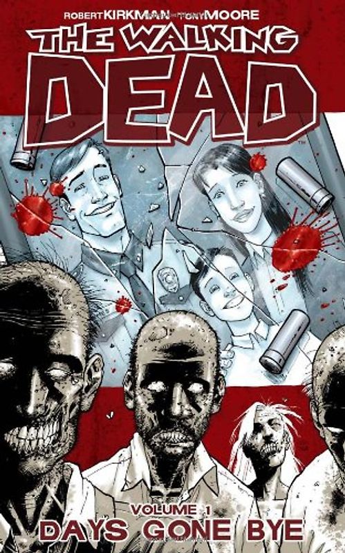 The Walking Dead: Volume 1 - Days Gone Bye - Robert Kirkman