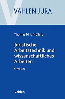 Juristische Arbeitstechnik und wissenschaftliches Arbeiten