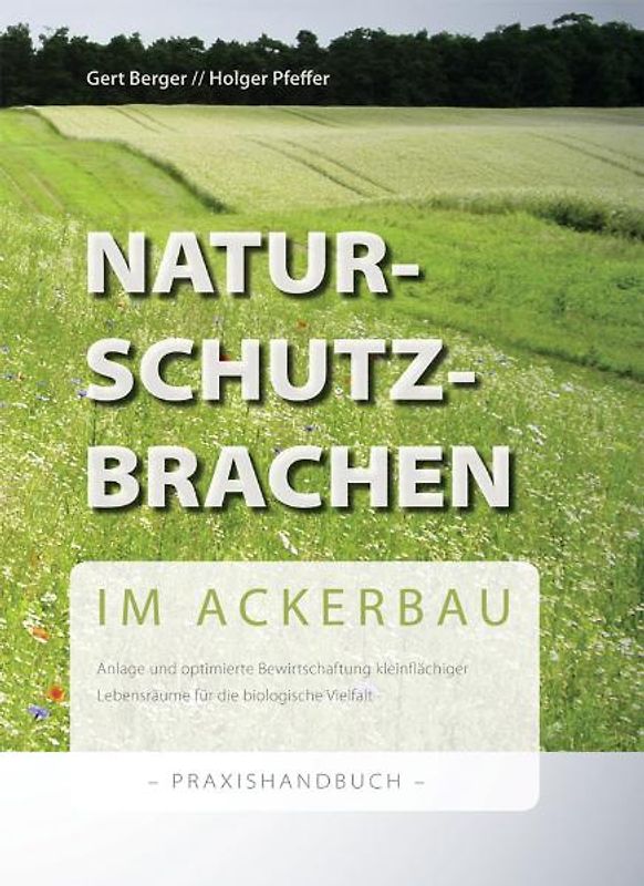 Naturschutzbrachen im Ackerbau