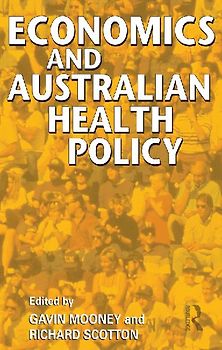 Economics and Australian Health Policy