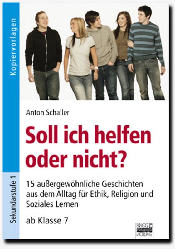 Brigg: Ethik / Soll ich helfen oder nicht?