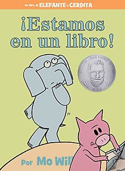 ¡Estamos en un libro! (An Elephant and Piggie Book, Spanish Edition)