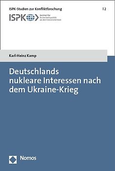 Deutschlands nukleare Interessen nach dem Ukraine-Krieg