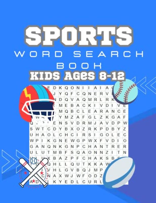 Sports Word Search Book Kids Ages 8-12: 50 Puzzles (soccer, basketball , tennis, tennis, tennis, baseball, golf and running)