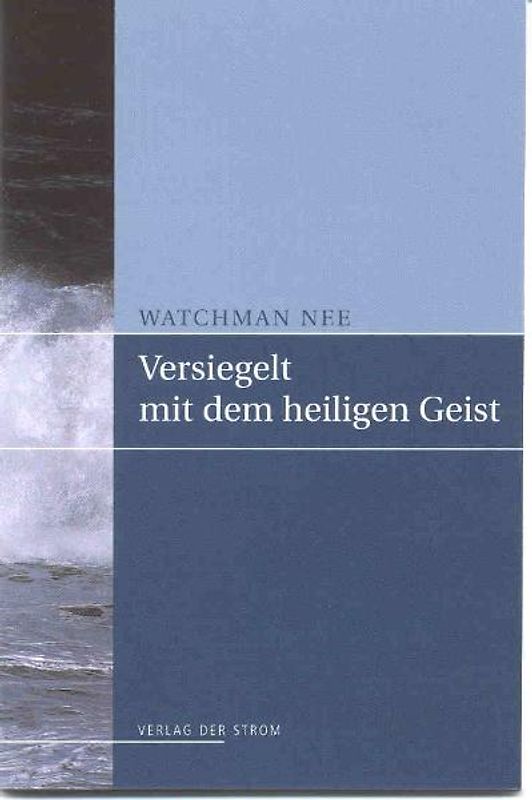 Versiegelt mit dem Heiligen Geist