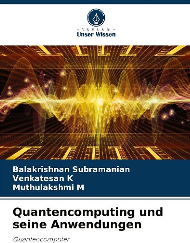 Quantencomputing und seine Anwendungen