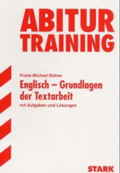 STARK Abitur-Training Englisch - Grundlagen der Textarbeit
