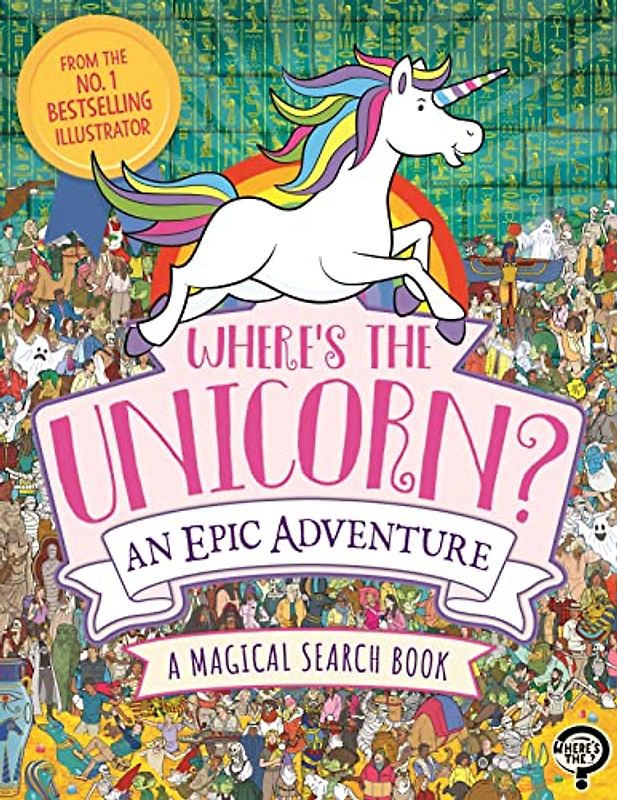 Where's the Unicorn?: An Epic Adventure (Search and Find Activity)