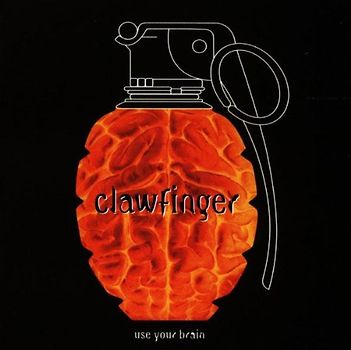 Clawfinger - Use Your Brain