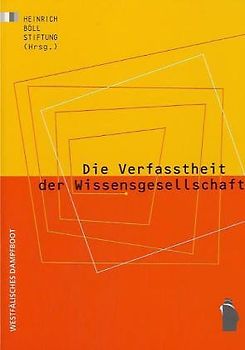 Die Verfasstheit der Wissensgesellschaft