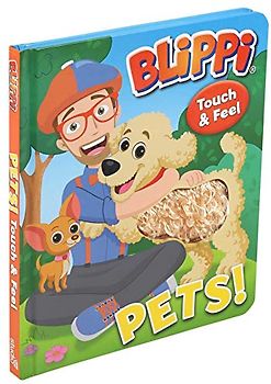 Blippi: Pets (Touch and Feel)