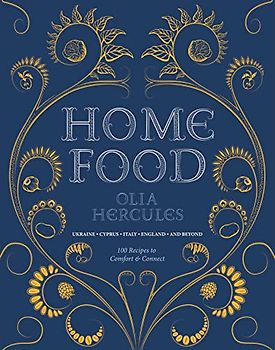Home Food: Recipes to Comfort and Connect