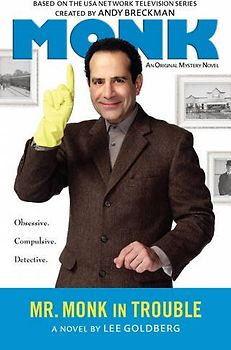 Mr. Monk in Trouble - Lee Goldberg