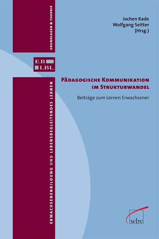 Pädagogische Kommunikation im Strukturwandel