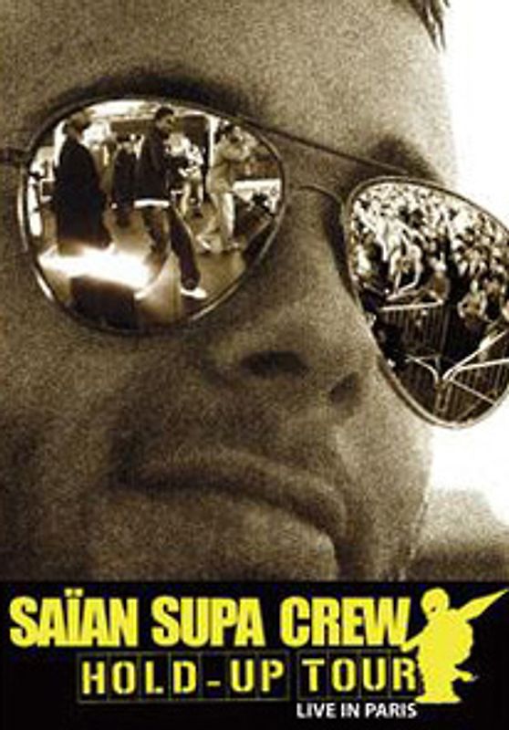 Saian Supa Crew - Hold Up Tour [2 DVDs]