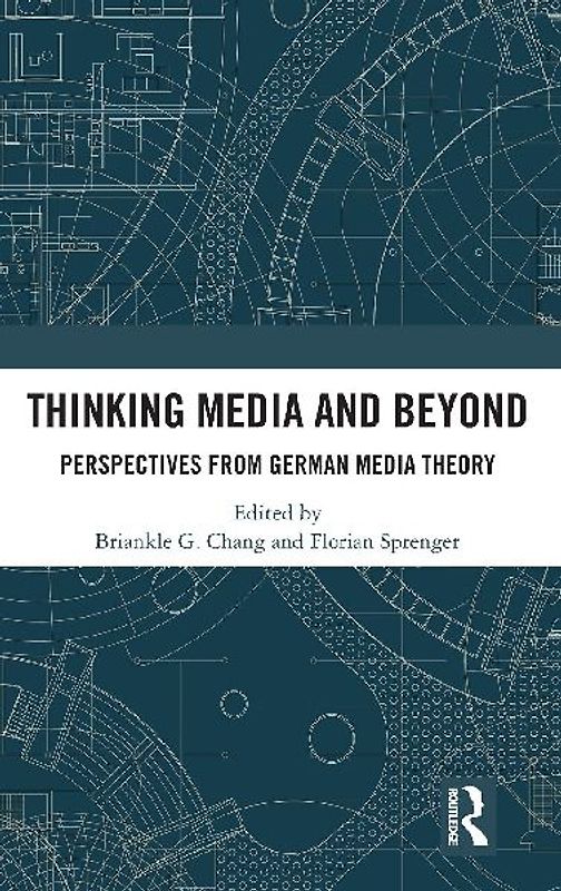 Thinking Media and Beyond